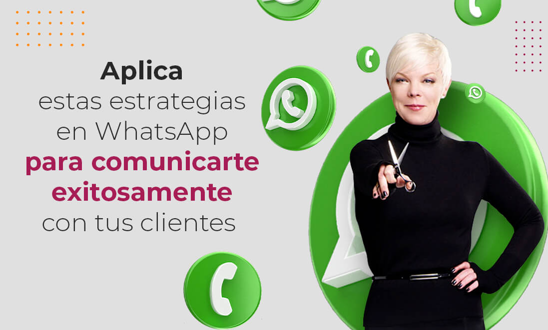 banner-Aplica-estas-estrategias-en-WhatsApp-para-comunicarte-exitosamente-con-tus-clientes