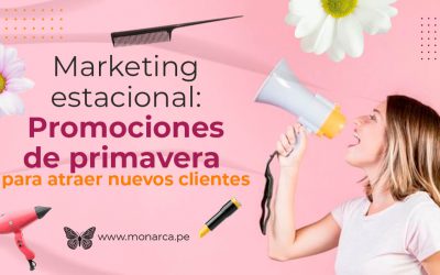 Promociones de primavera: Ideas para atraer nuevos clientes a tu centro de belleza