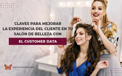 CUSTOMER DATA: Claves para mejorar la experiencia de tus clientes en tu estética