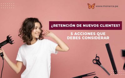 ¿Cómo retener a nuevos clientes? 5 acciones que debes considerar