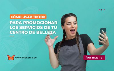 ¡TIKTOK! Para promocionar los servicios de tu centro de belleza