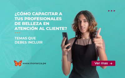 Transforma la Experiencia de tus Clientes: Cómo capacitar a tu Equipo de belleza en Atención al Cliente