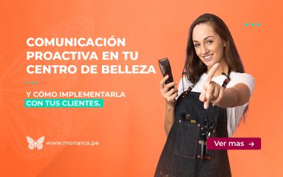 ¿Comunicación proactiva? Conoce los beneficios claves que te ayudarán a deslumbrar a tus clientes
