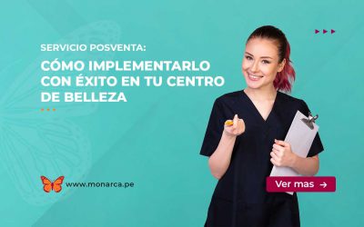 Gana la lealtad de tus clientes con un servicio posventa exitoso en tu Centro de Belleza