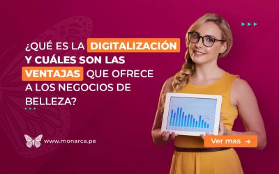 Transforma tu Centro de Belleza con la Digitalización: Descubre las Ventajas para tu Negocio