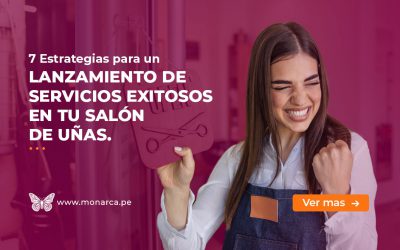 Deslumbra a tus clientes: 7 Estrategias efectivas para Lanzar tus Servicios en tu Salón de Uñas