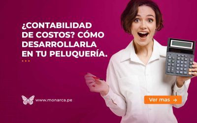 ¿Contabilidad de Costos en tu Peluquería? Así podrás desarrollarla y optimizar tu Negocio