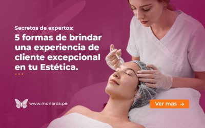 5 Claves para Brindar una Experiencia al Cliente Excepcional en tu Estética