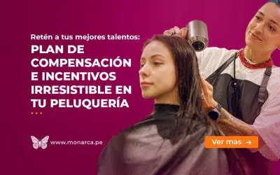 Crea un plan de compensación e encentivos irresistibles para tu Peluquería