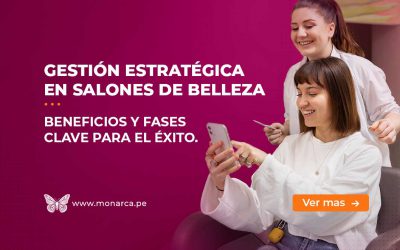 Gestión Estratégica: La clave de éxito para tu Salón de Belleza.