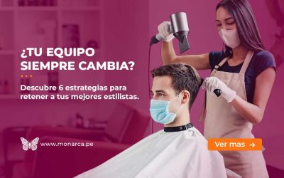 6 tácticas infalibles para que tu equipo quiera quedarse en tu Salón de Belleza
