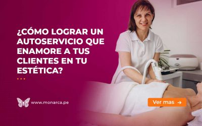 Autoservicio en tu Estética: El secreto para clientes felices