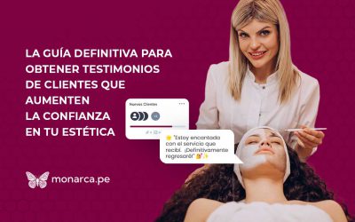 Cómo lograr que tus clientes hablen maravillas de tu Estética ¡descúbrelo aquí!