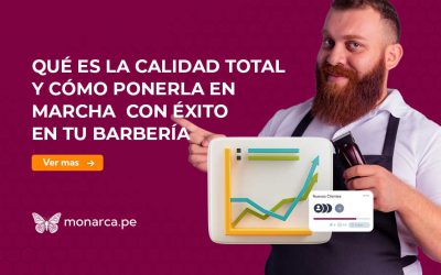 ¿Por qué algunos barberos llenan su agenda y otros no? Descubre la CALIDAD TOTAL