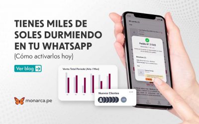 Tienes miles de soles durmiendo en tu WhatsApp (Cómo despertarlos hoy)