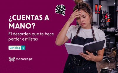 ¿Cuentas a mano? El desorden que te hace perder estilistas