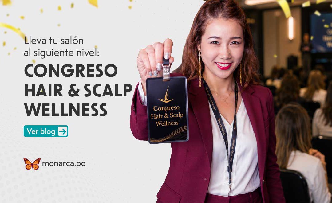Lleva tu salón al siguiente nivel: Congreso Internacional Hair & Scalp Wellness Congress
