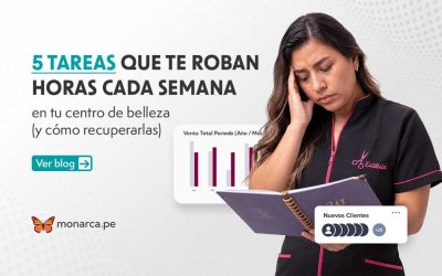 5 tareas que te roban horas en tu Salón de belleza (y cómo recuperarlas)